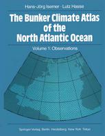 The Bunker Climate Atlas of the North Atlantic Ocean: Volume 1: Observations