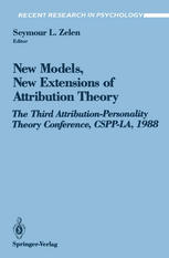 New Models, New Extensions of Attribution Theory: The Third Attribution-Personality Theory Conference, CSPP-LA, 1988