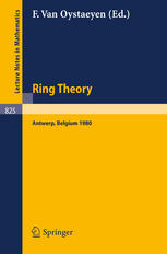 Ring Theory Antwerp 1980: Proceedings, University of Antwerp U.I.A. Antwerp, Belgium, May 6–9, 1980