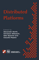 Distributed Platforms: Proceedings of the IFIP/IEEE International Conference on Distributed Platforms: Client/Server and Beyond: DCE, CORBA, ODP and A
