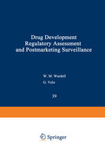 Drug Development, Regulatory Assessment, and Postmarketing Surveillance