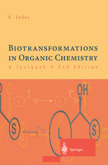 Biotransformations in Organic Chemistry — A Textbook