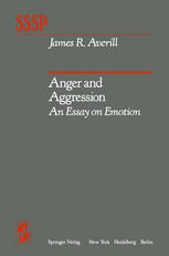 Anger and Aggression: An Essay on Emotion