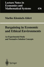 Bargaining in Economic and Ethical Environments: An Experimental Study and Normative Solution Concepts