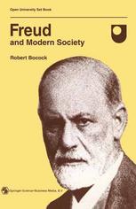 Freud and Modern Society: An outline and analysis of Freud’s sociology