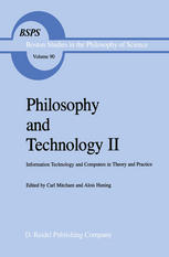Philosophy and Technology II: Information Technology and Computers in Theory and Practice
