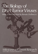 The Biology of DNA Tumor Viruses: With an Introduction by Renato Dulbecco