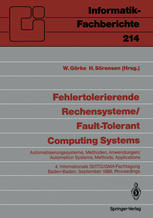 Fehlertolerierende Rechensysteme / Fault-tolerant Computing Systems: Automatisierungssysteme, Methoden, Anwendungen / Automation Systems, Methods, App