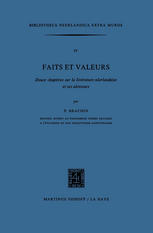 Faits et Valeurs: Douze chapitres sur la littérature néerlandaise et ses alentours