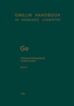 Ge Organogermanium Compounds: Part 2: Ge(CH3)3R and Ge(C2H5)3R Compounds