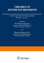 Ceramics in Severe Environments: Proceedings of the Sixth University Conference on Ceramic Science North Carolina State University at Raleigh December