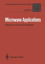 Microwave Applications: Proceedings of the Microwave Congress at the 8th International Congress Laser 87