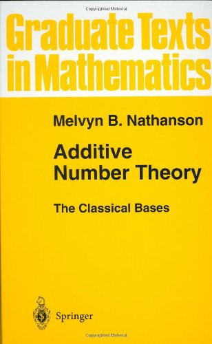 Additive Number Theory The Classical Bases