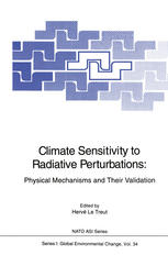 Climate Sensitivity to Radiative Perturbations: Physical Mechanisms and Their Validation