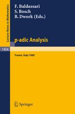 p-adic Analysis: Proceedings of the International Conference held in Trento, Italy, May 29–June 2, 1989