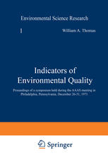 Indicators of Environmental Quality: Proceedings of a symposium held during the AAAS meeting in Philadelphia, Pennsylvania, December 26–31, 1971