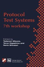 Protocol Test Systems: 7th workshop 7th IFIP WG 6.1 international workshop on protocol text systems