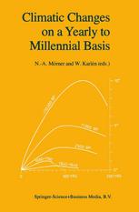Climatic Changes on a Yearly to Millennial Basis: Geological, Historical and Instrumental Records