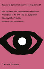 Slow Potentials and Microprocessor Applications: Proceedings of the 20th ISCEV Symposium Iowa City, Iowa, U.S.A., October 25–28, 1982