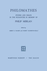 Philomathes: Studies and Essays in the Humanities in Memory of Philip Merlan