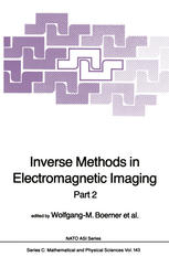 Inverse Methods in Electromagnetic Imaging: Part 2