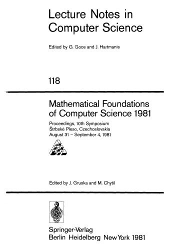 Mathematical Foundations of Computer Science 1981: Proceedings, 10th Symposium à trbské Pleso, Czechoslovakia August 31 – September 4, 1981