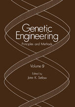 Genetic Engineering: Principles and Methods Volume 9