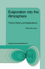 Evaporation into the Atmosphere: Theory, History and Applications