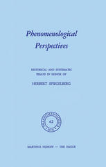 Phenomenological Perspectives: Historical and Systematic Essays in Honor of Herbert Spiegelberg