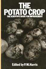 The Potato Crop: The scientific basis for improvement