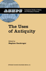 The Uses of Antiquity: The Scientific Revolution and the Classical Tradition