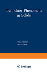 Tunneling Phenomena in Solids: Lectures presented at the 1967/NATO Advanced Study Institute at Risö, Denmark