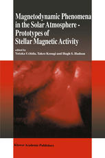 Magnetodynamic Phenomena in the Solar Atmosphere: Prototypes of Stellar Magnetic Activity