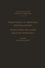 Trajectories of Artificial Celestial Bodies as Determined from Observations / Trajectoires des Corps Celestes Artificiels Déterminées D’après les Obse