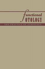 Functional Otology: The Practice of Audiology