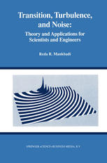 Transition, Turbulence, and Noise: Theory and Applications for Scientists and Engineers
