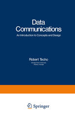 Data Communications: An Introduction to Concepts and Design