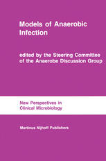 Models of Anaerobic Infection: Proceedings of the third Anaerobe Discussion Group Symposium held at Churchill College, University of Cambridge, July 3