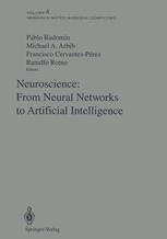 Neuroscience: From Neural Networks to Artificial Intelligence: Proceedings of a U.S.-Mexico Seminar held in the city of Xalapa in the state of Veracru