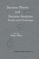 Decision Theory and Decision Analysis: Trends and Challenges