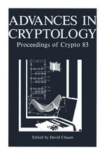 Advances in Cryptology: Proceedings of Crypto 83
