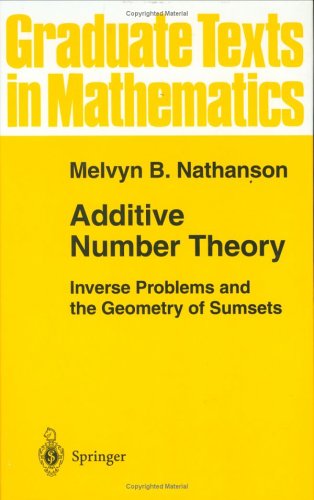 Additive Number Theory: Inverse Problems and the Geometry of Sumsets