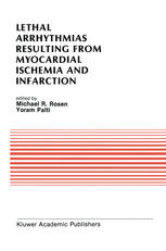 Lethal Arrhythmias Resulting from Myocardial Ischemia and Infarction: Proceedings of the Second Rappaport Symposium