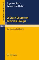 A Crash Course on Kleinian Groups: Lectures given at a special session at the January 1974 meeting of the American Mathematical Society at San Francis