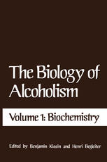 The Biology of Alcoholism: Volume 1: Biochemistry