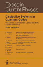 Dissipative Systems in Quantum Optics: Resonance Fluorescence, Optical Bistability, Superfluorescence