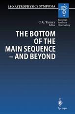 The Bottom of the Main Sequence — And Beyond: Proceedings of the ESO Workshop Held in Garching, Germany, 10–12 August 1994