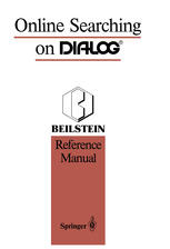 Online Searching on DIALOG® : Beilstein Reference Manual