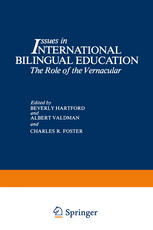 Issues in International Bilingual Education: The Role of the Vernacular