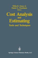 Cost Analysis and Estimating: Tools and Techniques